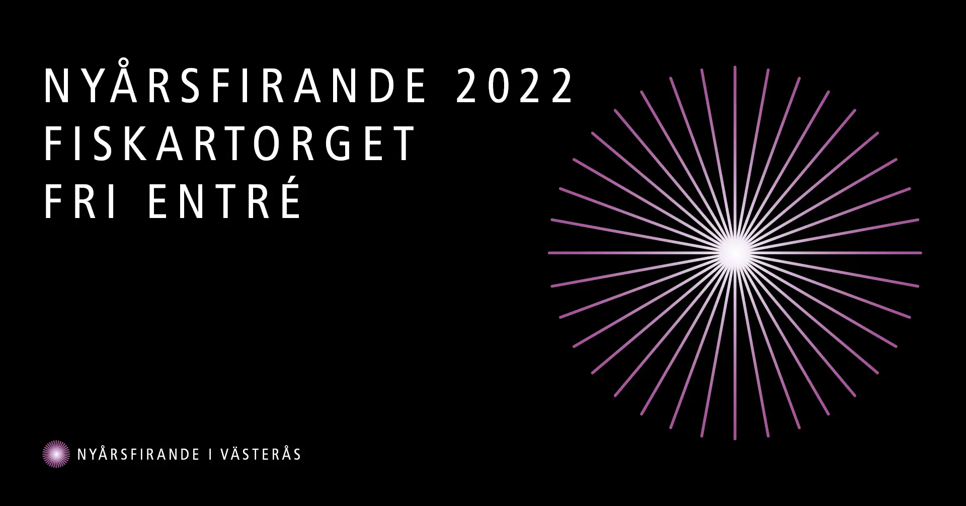 Illustration av laserljus/fyrverkeri med texten Nyårsfirande 2022 Fiskartorget Fri entré